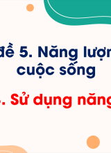 Bài 13. Sử dụng năng lượng